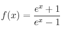 f(x) = \frac{e^x+1}{e^x-1}