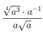 \frac{\sqrt[4]{a^3} \cdot a^{-1}}{a \sqrt{a}}