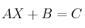 AX+B=C