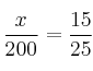 \frac{x}{200}=\frac{15}{25}