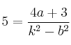 5 = \frac{4a+3}{k^2-b^2}