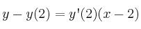 y-y(2) = y\textsc{\char13}(2) (x-2)