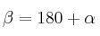 \beta= 180 + \alpha