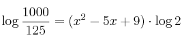 \log{\frac{1000}{125}} = (x^2-5x+9) \cdot \log{2}