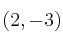 (2,-3)