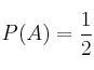 P(A)=\frac{1}{2}
