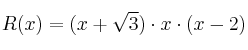 R(x) = (x+\sqrt{3}) \cdot x \cdot (x-2)