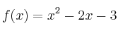 f(x) = x^2 - 2x - 3