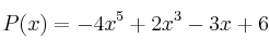 P(x)=-4x^5+2x^3-3x+6