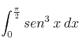 \int_0^{\frac{\pi}{2}} sen^3 \: x\: dx