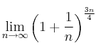 \lim\limits_{n \rightarrow \infty}\left( 1 + \frac{1}{n}\right)^{\frac{3n}{4}}