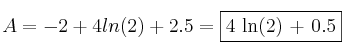 A = -2 + 4 ln(2) + 2.5 = \fbox{4 ln(2) + 0.5} A = -2 + 4 ln(2) + 2.5 = \fbox{4 ln(2) + 0.5}