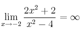 \lim_{x \rightarrow -2} \frac{2x^2+2}{x^2-4} = \infty \lim_{x \rightarrow -2} \frac{2x^2+2}{x^2-4} = \infty
