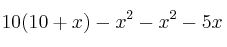 10(10+x) - x^2-x^2-5x