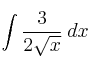 \int \frac{3}{2\sqrt{x}} \: dx