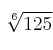 \sqrt[6]{125}
