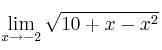 \lim\limits_{x \rightarrow -2} \sqrt{10+x-x^2}