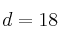 d=18