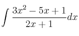 \int \frac{3x^2-5x+1}{2x+1} dx