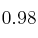  0.98