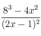 \frac{8^3-4x^2}{(2x-1)^2}