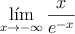 \lim _{ x\rightarrow -\infty  }{ \frac { x }{ { e }^{ -x}}}