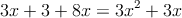 3x+3+8x=3x^2+3x