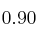 0.90