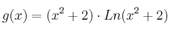 g(x)=(x^2+2) \cdot Ln(x^2+2)