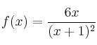 f(x)=\frac{6x}{(x+1)^2}