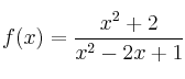 f(x) = \frac{x^2+2}{x^2-2x+1}