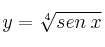 y = \sqrt[4]{sen \: x}