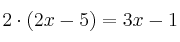2 \cdot (2x-5)=3x-1