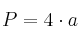 P=4 \cdot a