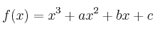 f (x) = x^3 + ax^2 + bx + c