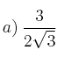a) \: \frac{3}{2\sqrt{3}}