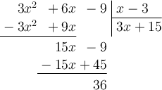 \polylongdiv[style=D]{3x^2 + 6x - 9}{x-3}
