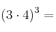 (3 \cdot 4)^3 =