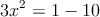  3x^2=1-10 