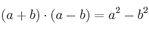 (a+b) \cdot (a-b) = a^2 - b^2