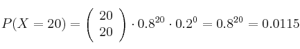 P(X=20)= \left( \begin{array}{c} 20 \\ 20 \end{array}  \right) \cdot 0.8^{20} \cdot 0.2 ^0 = 0.8^{20} = 0.0115