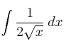 \int \frac{1}{2\sqrt{x}} \: dx