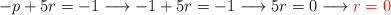 -p+5r=-1 \longrightarrow -1+5r=-1 \longrightarrow 5r=0 \longrightarrow \color{red}{r=0}