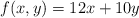 f(x,y)= 12x+10y