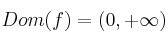 Dom(f) = (0,+\infty)