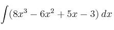 \int (8x^3-6x^2+5x-3)\: dx