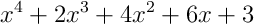 x^{4}+2x^{3}+4x^{2}+6x+3
