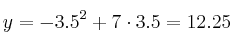 y = - 3.5^2 + 7 \cdot 3.5 = 12.25