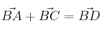 \vec{BA} + \vec{BC} = \vec{BD} \vec{BA} + \vec{BC} = \vec{BD}