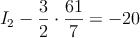  I_2 -\frac{3}{2} \cdot \frac{61}{7} = -20
